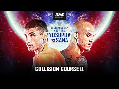 ? [Watch In HD] ONE Championship: COLLISION COURSE II