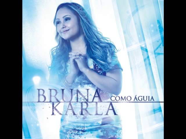 BRUNA KARLA - BEM AVENTURADO