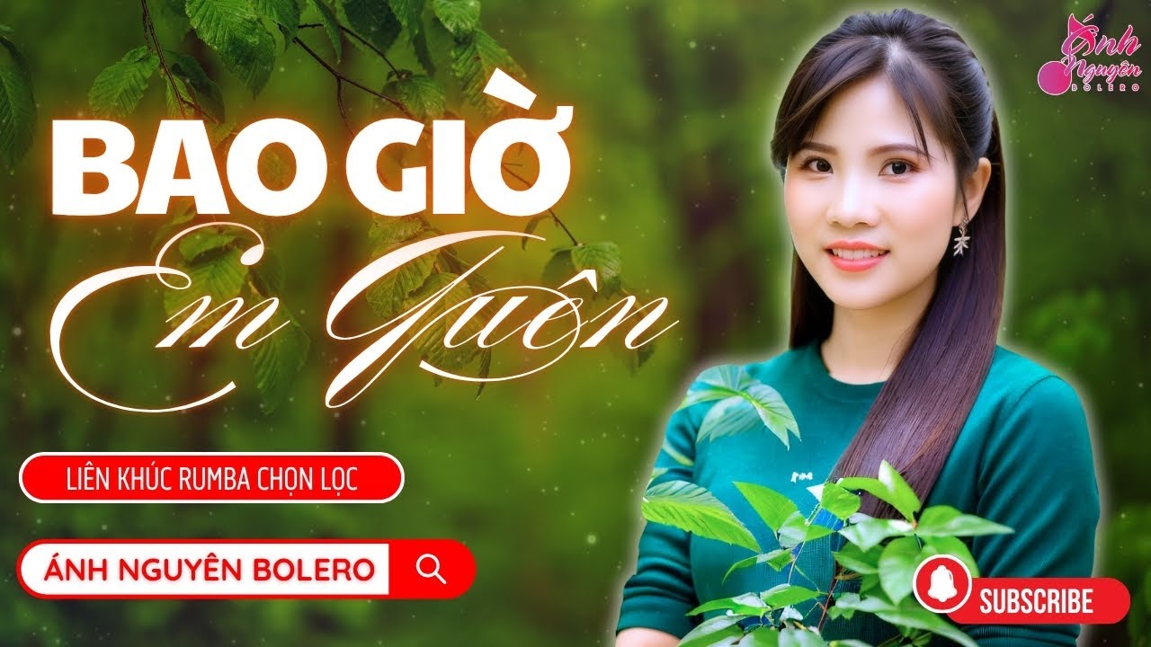 BAO GIỜ EM QUÊN | Ánh Nguyên Bolero | LK Rumba Chọn Lọc Làm Tan Chảy Triệu Con Tim