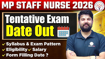 MP Staff Nurse 2025 Exam Date Out | Syllabus, Exam Pattern, Eligibility, Salary | Form Date?