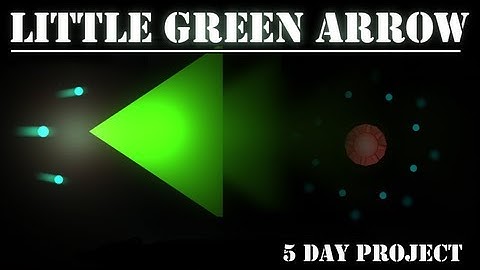 A Little Green Arrow: Unity3D
