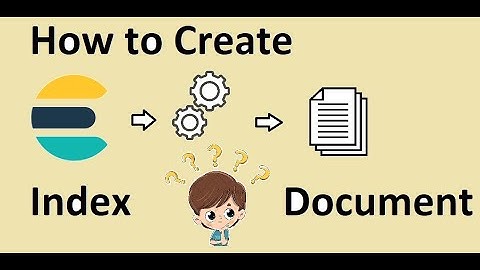 09 Elastic Search Tutorial - How to create Index Document in Elastic Search