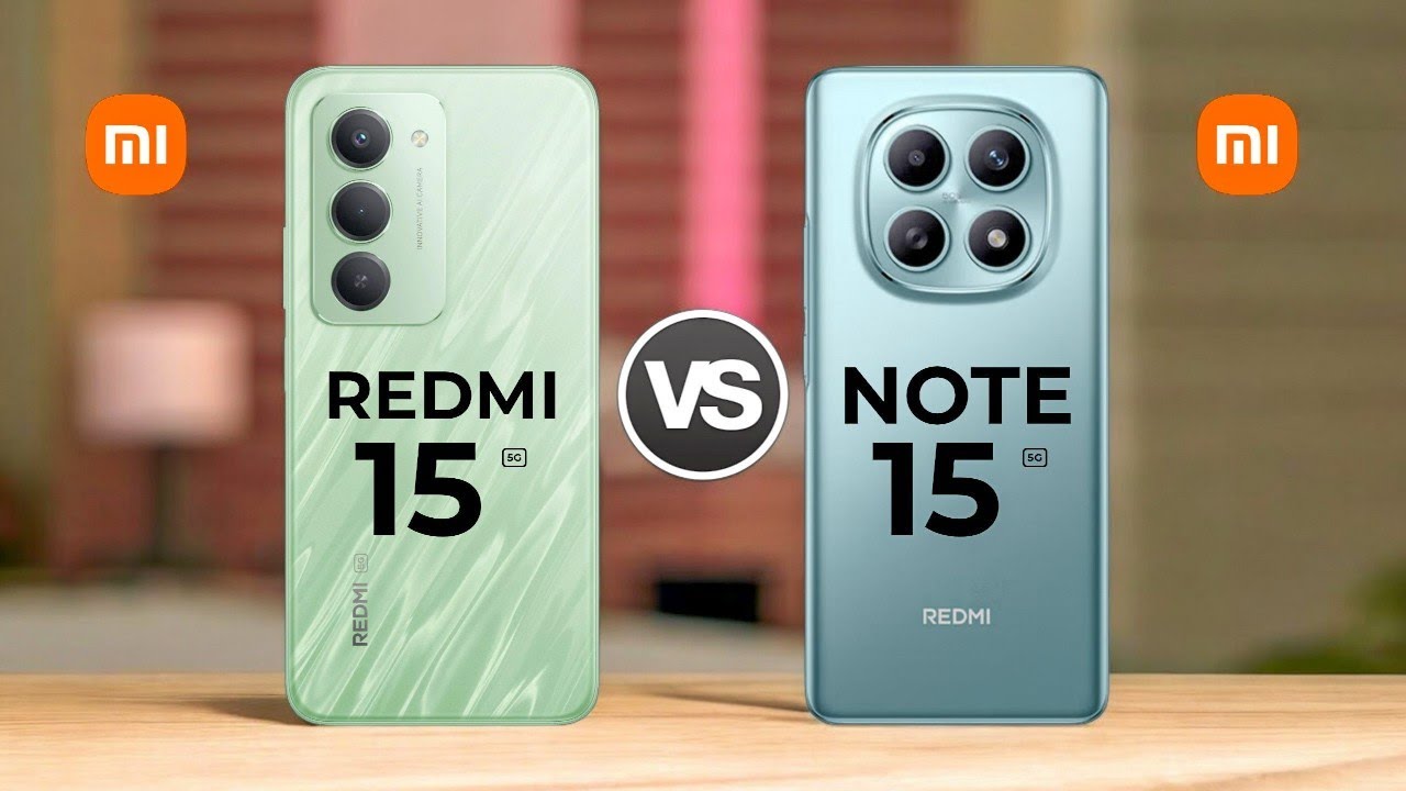 Redmi 15 5G Vs Redmi Note 15 5G