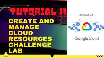 Create and Manage Cloud Resources Challenge Lab | Qwiklabs | 30 Days of Google Cloud