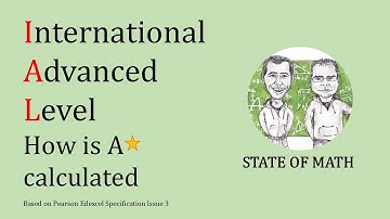 Pearson Edexcel IAL Maths: How the A* Is Calculated (in 5 minutes)