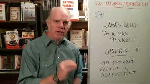 Day 024 Personal Transformation - As A Man Thinketh - Chapter 5