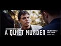 A QUIET MURDER - Thriller Short Film