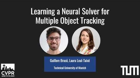 Learning a neural solver for multi-object tracking - CVPR 2020 oral