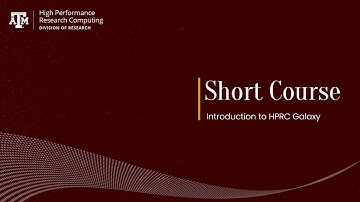 Short Course: Introduction to HPRC Maroon Galaxy