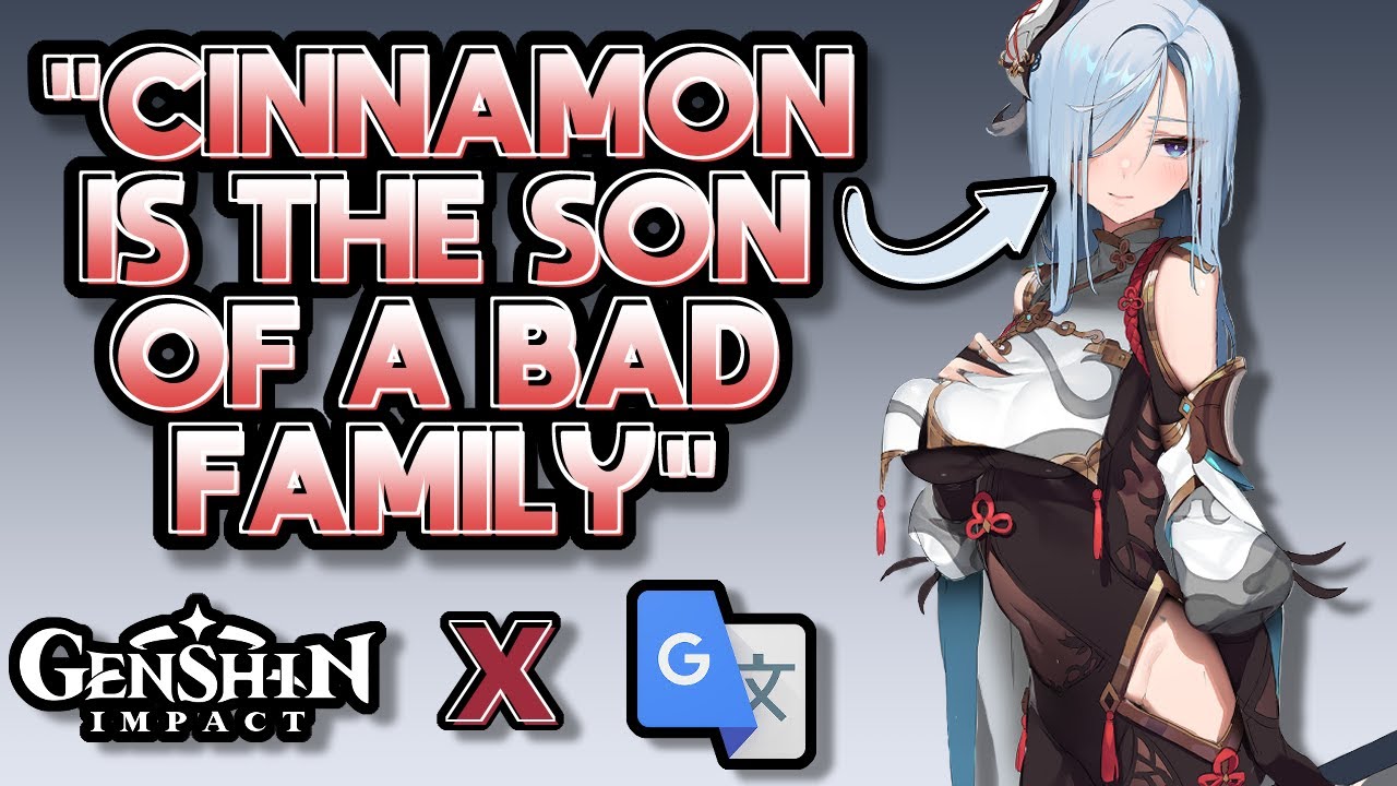 Genshin Impact Characters VS Google Translate Part 2 YouTube