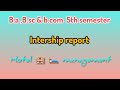 B.a 5th semester Internship report || FYUGP Internship for hotel management report #kaushikjyoti20