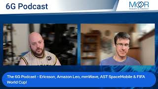 6G Podcast - Amazon's Globalstar Deal, Verizon's FIFA Play, and Millimeter Wave Insights