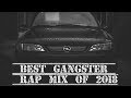 ► Gangster Rap Mix | Best Gangster Music 2017 ◄