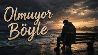 Olmuyor Böyle - Yorumlatılmış Beste - Önder Teker