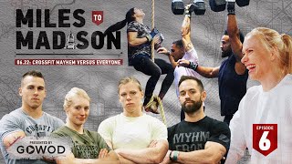 Miles to Madison 06.22: CrossFit Mayhem Versus Everyone