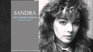 SANDRA - TWO LOVERS TONIGHT [ UNOFFICIAL EXTENDED VERSION ]