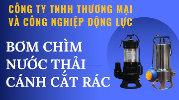 Bơm chìm nước thải cánh cắt rác Veratti