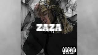 Lil Slump - ZAZA (Official Audio)