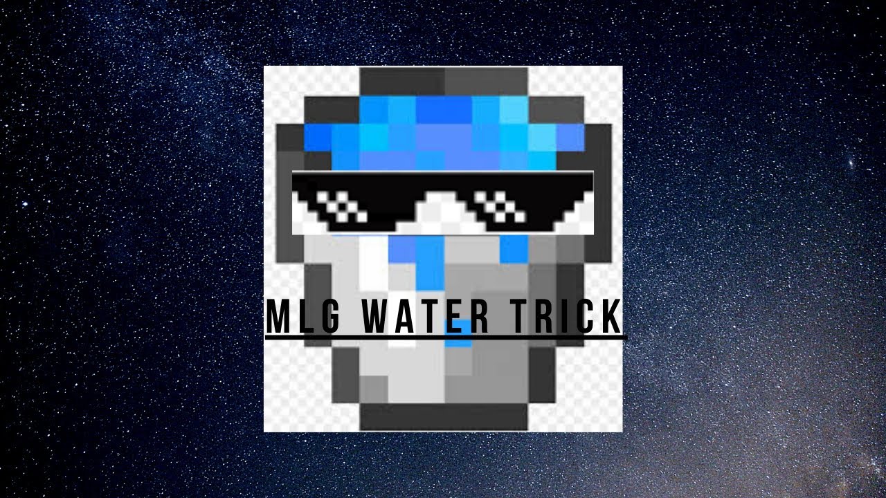 MLG Water Trick YouTube