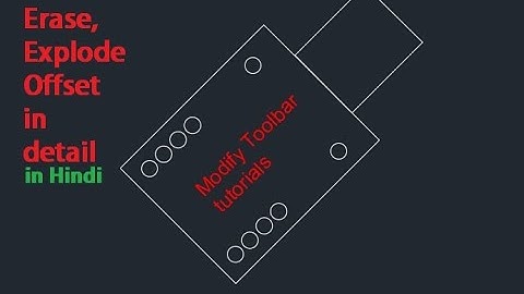 AutoCAD Tutorials Series Part 9|Erase,Explode,Offset in detail in Hindi|For beginner