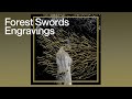 Forest swords  engravings full album