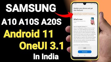 Samsung A10 | A10S | A20S Android 11 OneUI 3.1 Update  Released 🔥🔥| In India