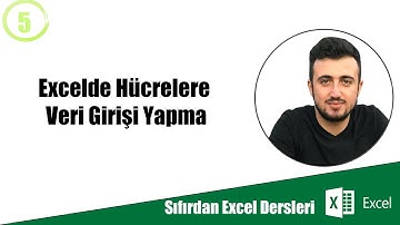 Excel de Hücrelere Veri Girişi Yapma #5 (Sıfırdan Excel Dersleri)