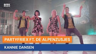 PartyfrieX ft.De Alpenzusjes - Kannie Dansen