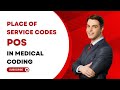 I Mastered PLACE OF SERVICE CODES and Uncovered the Hidden Secrets of Medical Coding