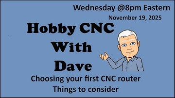 Hobby CNC With Dave