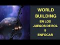 Worldbuilding 5: economía de recursos "enfocar y desenfocar"