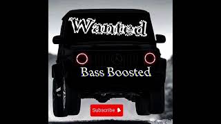 Wanted-Bass boosted-Song by J-VAD