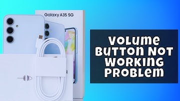 Volume Button Not Working Problem Samsung Galaxy A35