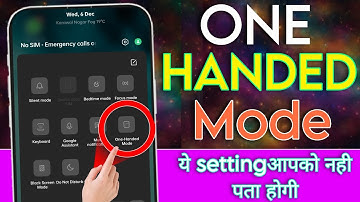 Android mobile phone one handed mode kya hota hai kaise use kare kaise on Kare