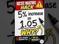 Most Students Don't Know Why 5% = ×1.05 🤯#shorts #gcsemaths#mathsrevision #percentages #gcse