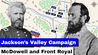 Jackson's Valley Campaign, Part 4 | McDowell and Front Royal