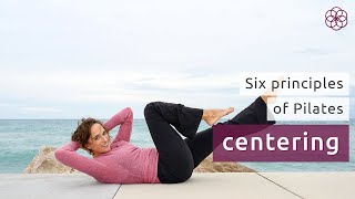 Pilates Principle 2 - CENTERING