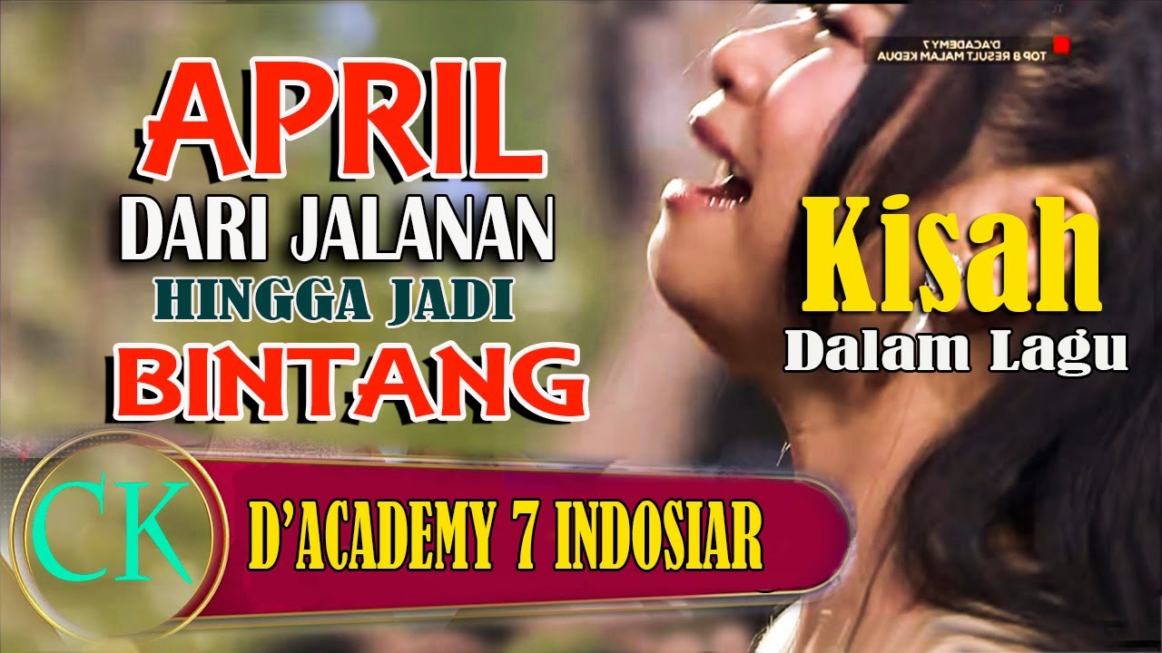 APRIL DARI JALANAN MENUJU BINTANG dalam bentuk KISAH DALAM LAGU