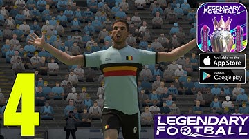 Legendary Football - CBT Gameplay Walkthrough (Android/iOS) - Part 4