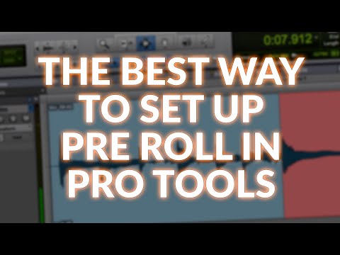 The Best Way To Set Pre Roll In Pro Tools