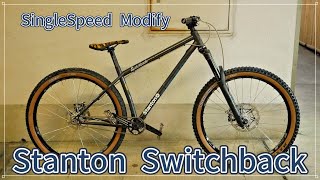 Stanton Switchback Single Speed ​​Modification - YouTube