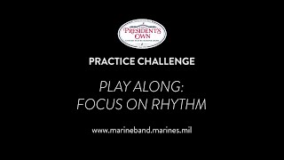 Practice Challenge: Play Along - Focus on Rhythm