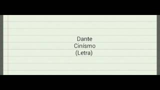 Dante Cinismo Letra