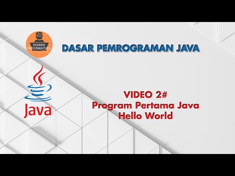 Video 2# Program Pertama Java "Hello World"