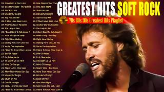 Michael Bolton Air Supply Rod Stewart Phil Collins Bee Gees  Soft Rock 70s 80s 90s Playlist