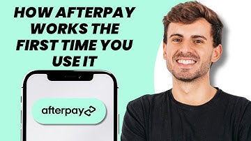 How Afterpay Works the First Time You Use It