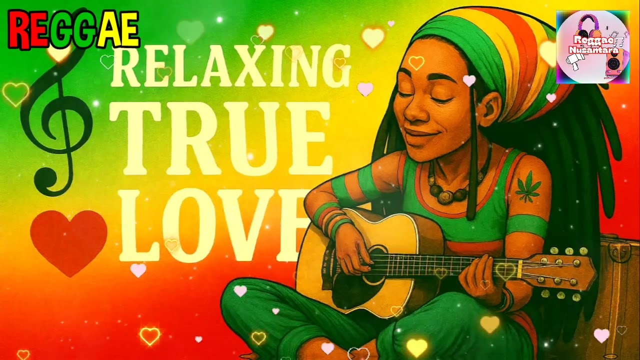 Best Music Reggae Relaxing | True Love Vol.4 | My Favorite Song Healing Reggae Nusantara