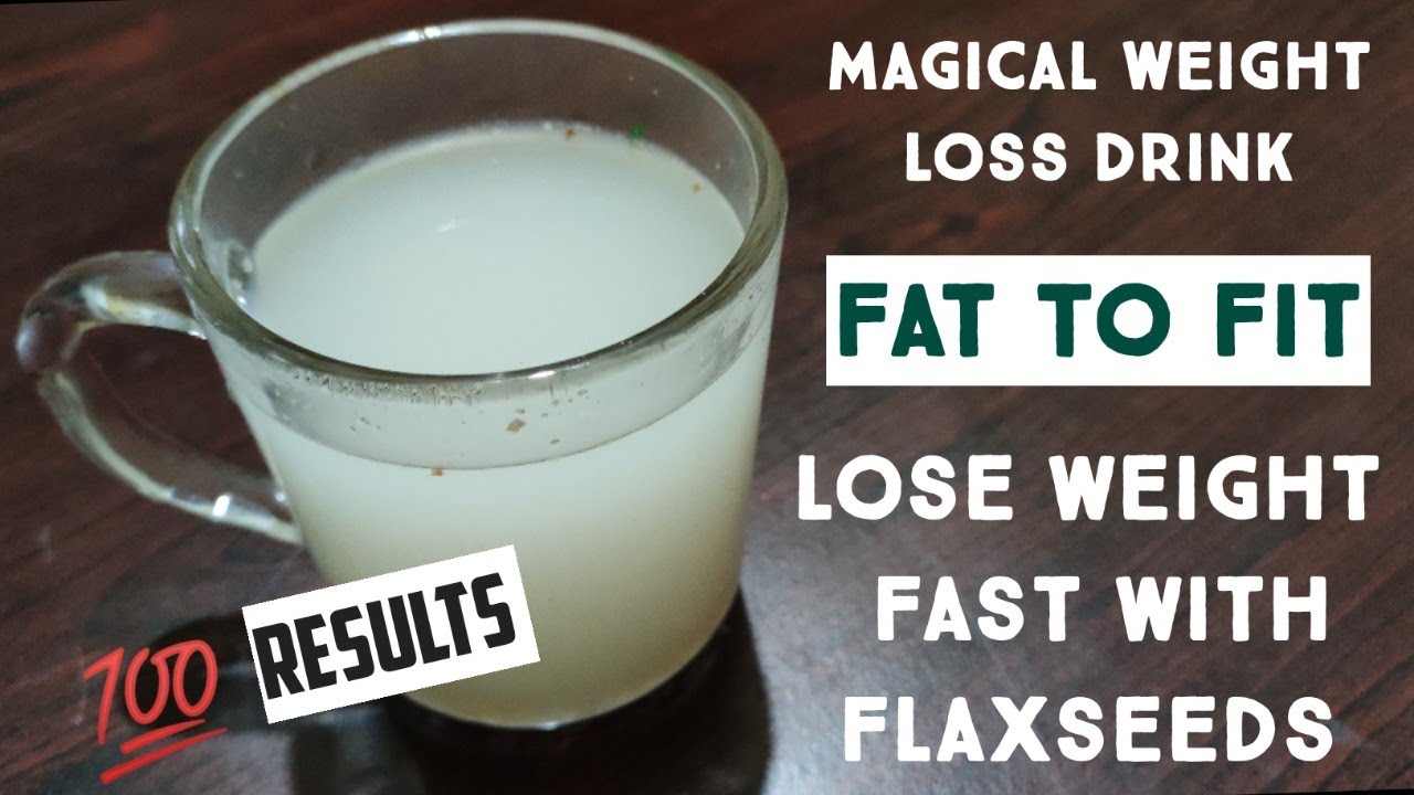 Magical Weight Loss Drink Shorts Lose Weight Fast Flax Seeds For Weight Loss YouTube