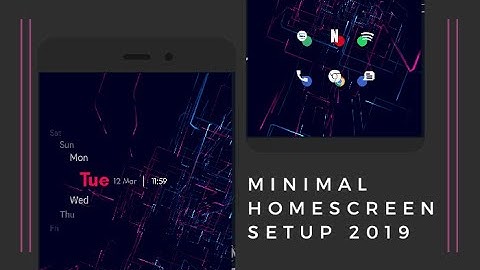 Minimal Homescreen Setup 2019 - Best Nova Launcher Theme March 2019