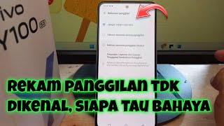 2 Cara Merekam Panggilan Otomatis Tanpa Aplikasi di HP Vivo Y100 & Lainnya screenshot 4